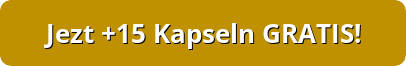 Jetzt +15 Kapseln GRATIS!